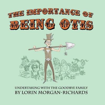 The Importance of Being Otis