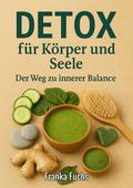 Detox für Körper und Seele