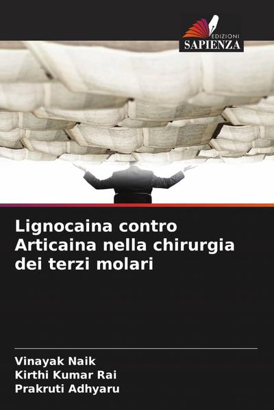 Lignocaina contro Articaina nella chirurgia dei terzi molari
