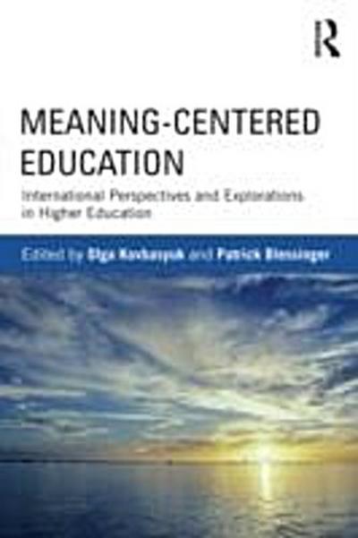 Meaning-Centered Education
