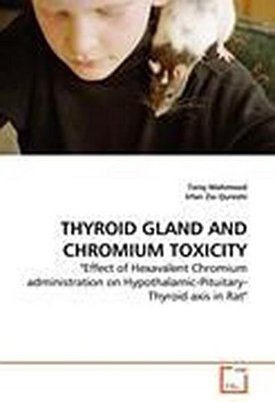 THYROID GLAND AND CHROMIUM TOXICITY
