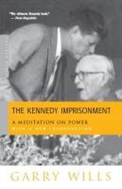 The Kennedy Imprisonment