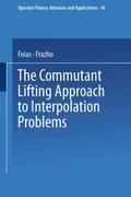 The Commutant Lifting Approach to Interpolation Problems