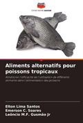 Aliments alternatifs pour poissons tropicaux