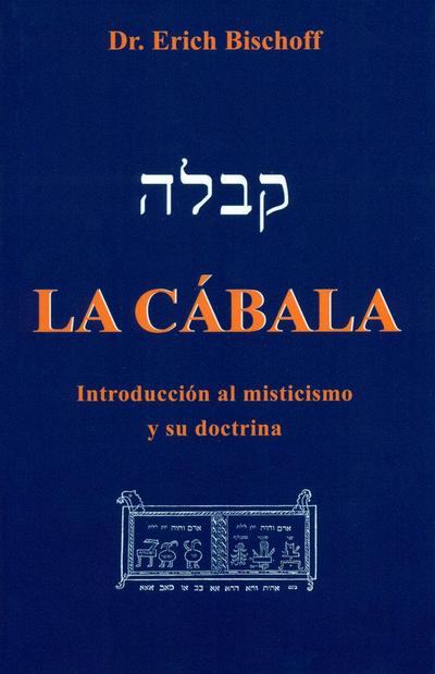 La Cábala : introducción al misticismo judío y su doctrina