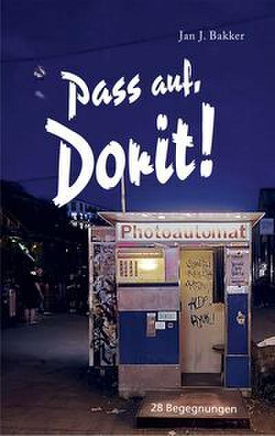 Pass auf, Dorit!