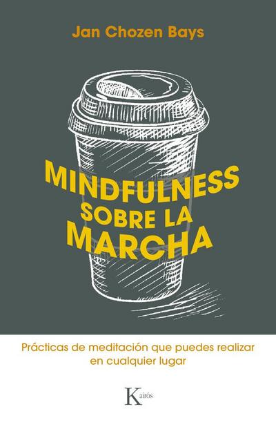 Mindfulness Sobre La Marcha