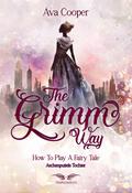 The Grimm Way - How to Play a Fairy Tale: Aschenputtels Tochter