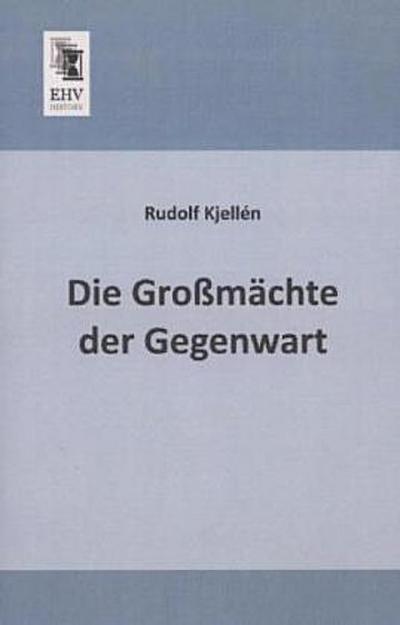 Die Großmächte der Gegenwart