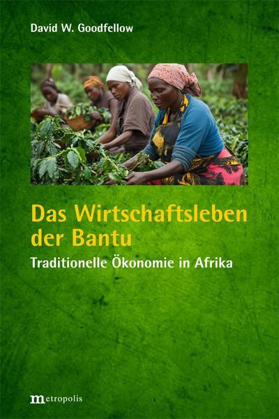 Das Wirtschaftsleben der Bantu