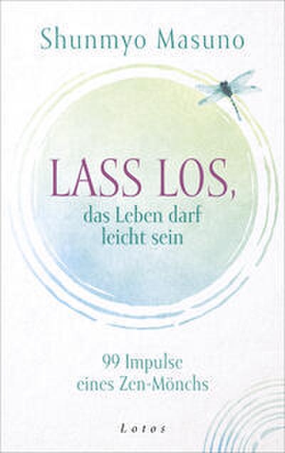 Lass los - das Leben darf leicht sein