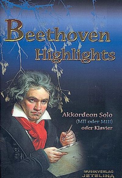 Beethoven Highlightsfür Akkordeon (MII oder MIII) oder Klavier