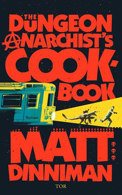 The Dungeon Anarchist’s Cookbook