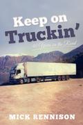 Keep on Truckin’: 40 Years on the Road