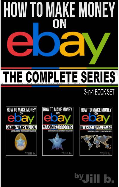 How to Make Money on eBay - The Complete Series