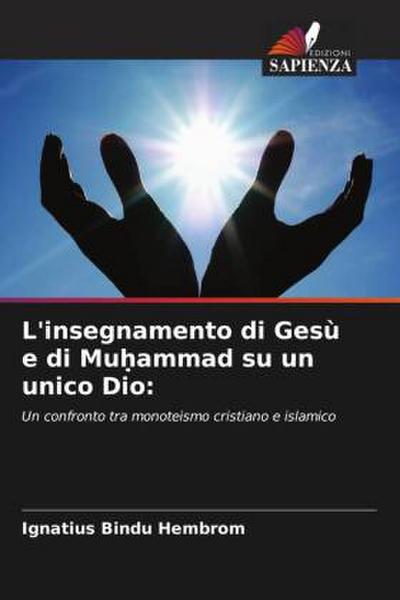 L’insegnamento di Gesù e di Mu¿ammad su un unico Dio: