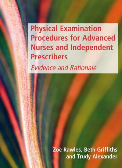 Physical Examination Procedures For Advanced Nurses and Independent Prescribers