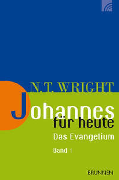 Johannes für heute - Das Evangelium 1