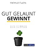 Gut Gelaunt Gewinnt