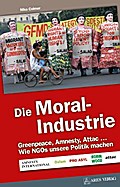 Die Moral-Industrie - Niko Colmer