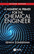A Numerical Primer for the Chemical Engineer, Second Edition