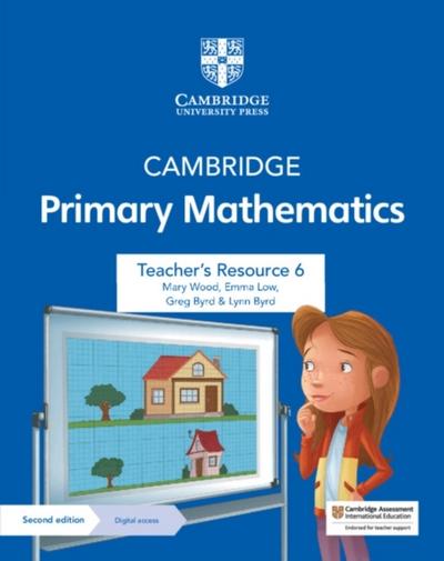 Cambridge Primary Mathematics Teacher’s Resource 6 with Digital Access