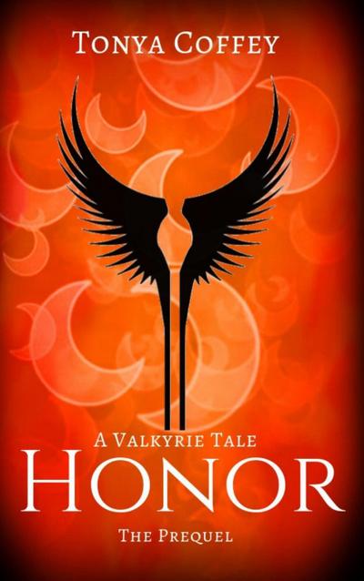 Honor (A Valkyrie Tale, #0)