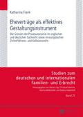 Eheverträge als effektives Gestaltungsinstrument