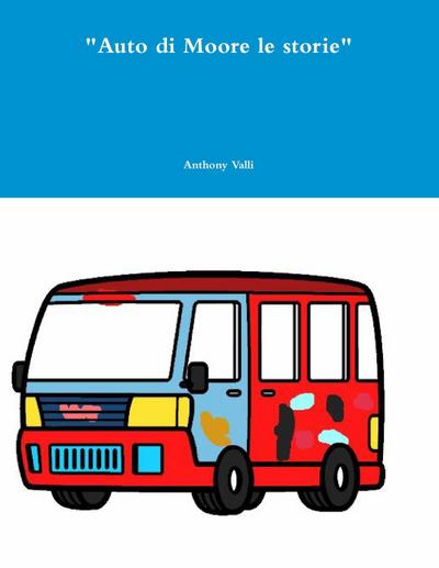 "Auto di Moore le storie"