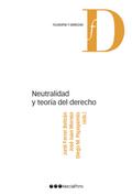 Neutralidad y teoría del derecho