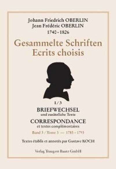 Johann Friedrich OBERLIN 1740-1826 Gesammelte Schriften