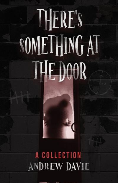 There’s Something At The Door