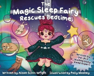 The Magic Sleep Fairy Rescues Bedtime