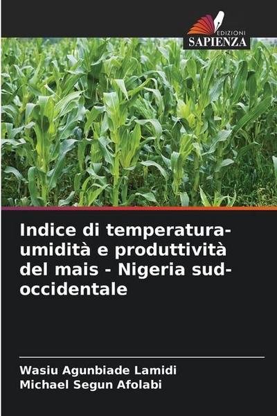 Indice di temperatura-umidità e produttività del mais - Nigeria sud-occidentale