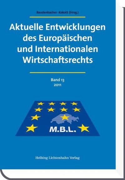 Aktuelle Entwicklungen des Europäischen und Internationalen Wirtschaftsrechts