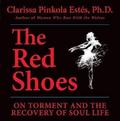 The Red Shoes: On Torment and the Recovery of Soul Life