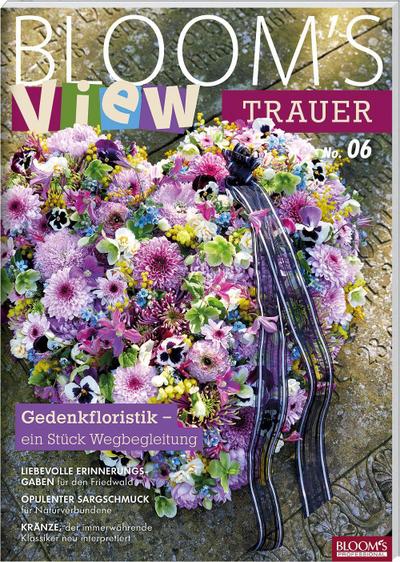 BLOOM’s VIEW Trauer 2020