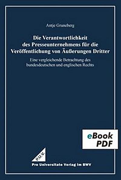 Die Verantwortlichkeit des Presseunternehmens für die Veröffentlichung von Äußerungen Dritter