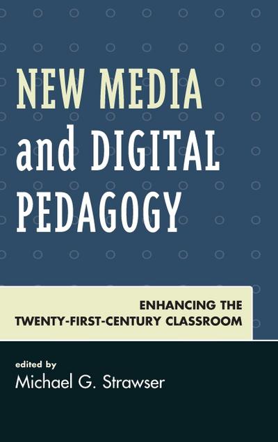 New Media and Digital Pedagogy