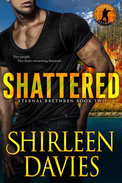 Shattered (Eternal Brethren, #2)