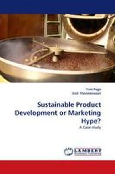 Sustainable Product Development or Marketing Hype?
