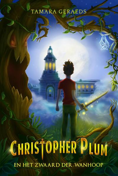 Christopher Plum en het zwaard der wanhoop (Christopher Plum-serie, #1)