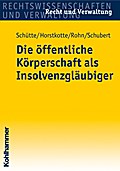 Die öffentliche Körperschaft als Insolvenzgläubiger