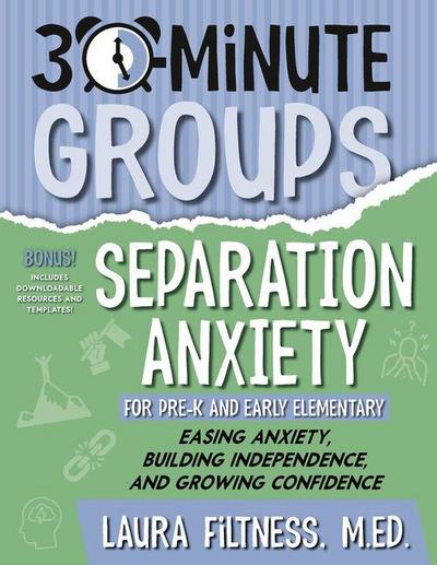 30-Minute Groups: Separation Anxiety