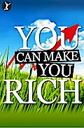 You Can Make You Rich