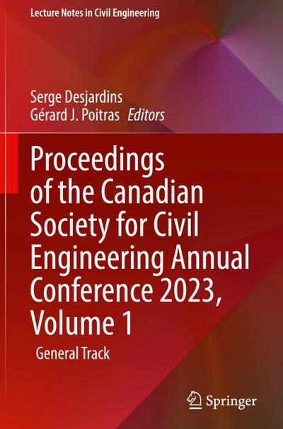 Proceedings of the Canadian Society for Civil Engineering Annual Conference 2023, Volume 1