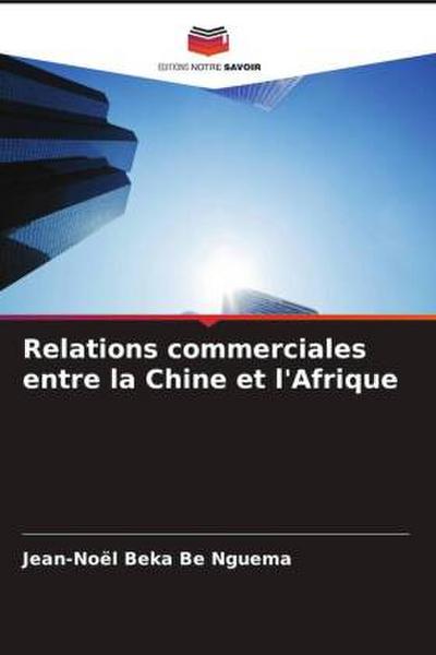 Relations commerciales entre la Chine et l’Afrique