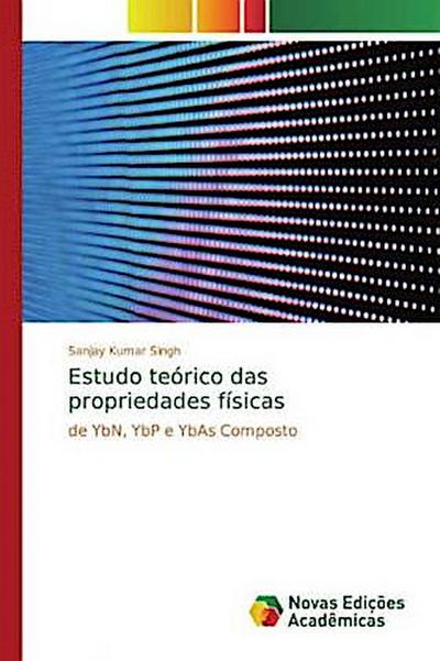 Estudo teórico das propriedades físicas
