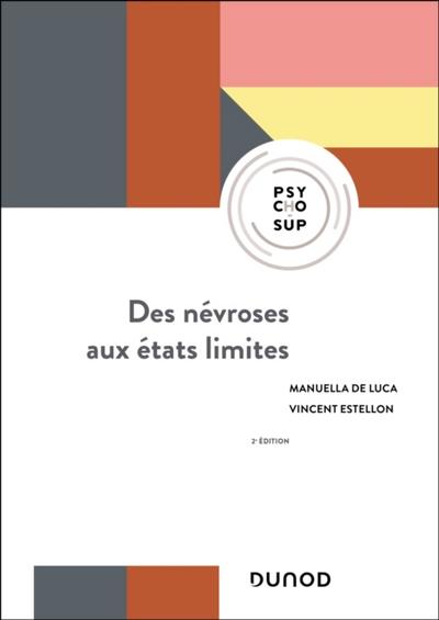 Des névroses aux états limites - 2e éd.