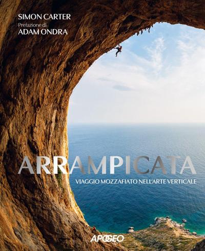 Arrampicata. Viaggio mozzafiato nell’arte verticale